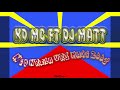 KD MC FT DJ MATT - NIONRELA VERSION 2008