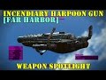 Fallout 4 [Far Harbor]: Weapon Spotlights: Incendiary Harpoon Gun