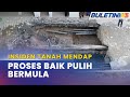 MENDAPAN TANAH | Proses Pemulihan Di Jalan Masjid India Bermula