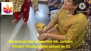 #pmshri World Brail Day 4th January Pmshri Vinoba bhave school no 93 Rajkot