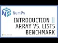 Python NumPy Tutorial #1 - Array vs. List Benchmark