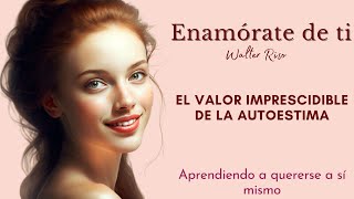 ENAMÓRATE DE TI- walter riso (analisis-podcast) audiolibro en español