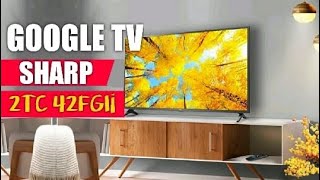 GOOGLE TV SHARP TERBARU || 2TC42FGLI