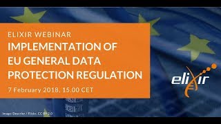 ELIXIR Webinar: EU General Data Protection Regulation and Research Data Sharing