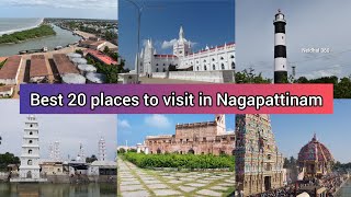 Top 20 Tourist places in Nagapattinam |Tamilnadu India Tour| நாகை அருகில் பார்க்க வேண்டிய 20 இடங்கள்