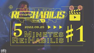 5 minutes Re:habilis ♯1