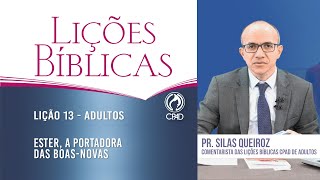 Lição 13 - Lições Bíblicas Adultos - 3º Trim./2024 - CPAD