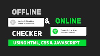 How to Check Network Status using JavaScript | How to Make Offline & online Checker Using Javascript