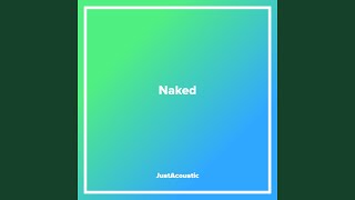 Naked