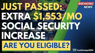 Social Security INCREASE from $1,976 to $3,559  - Are You Eligible?