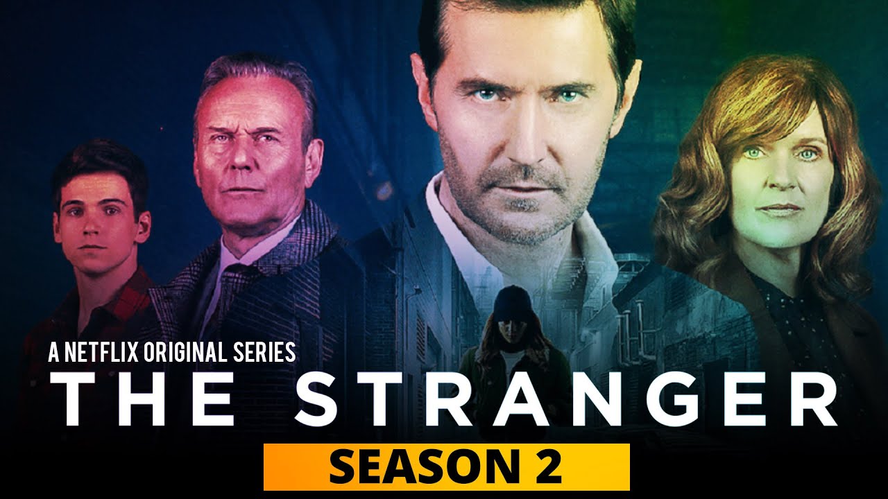 The Stranger Season 2 Confirmed, Release Date, Cast, TRAILER & Plot ...