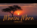 Maasai Mara Trailer