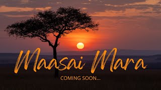 Maasai Mara Trailer
