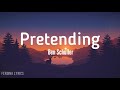 Ben Schuller - Pretending (lyrics)