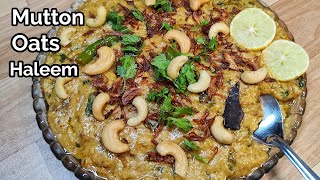 Mutton Oats Haleem Recipe | Oats Haleem Recipe | How To Make Mutton Oats Haleem | Oats Harees Recipe