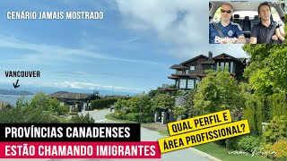 Províncias canadenses precisam de imigrantes (veja quais profissões!)