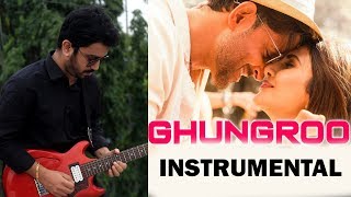 Ghungroo Toot Gaye Instrumental | War | Hrithik Roshan Tiger Shroff | Guitar Cover | KRS