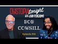 Bob Cowsill on Dystopia Tonight Ep 255