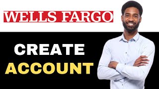How To Create Wells Fargo Login (2025)