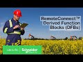 RemoteConnect Derived Function Blocks | Schneider Electric Support