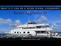 A Scuba Diving Liveaboard on Belize Aggressor IV