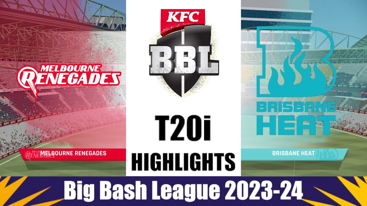 BBL 2023 -24 Melbourne Renegades Vs Brisbane Heat Highlights - Cricket ...