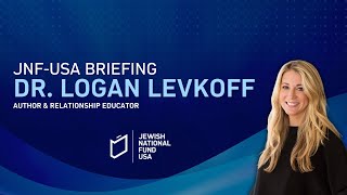 Dr. Logan Levkoff Addressing the JNF-USA Weekly Briefing