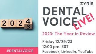 Dental Voice - 2023 Recap