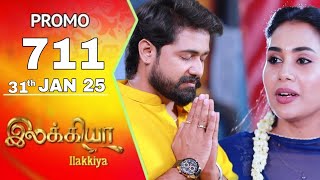 Ilakkiya Promo 711 Review | 31th January 2025 | Today Full Episode Promo Review