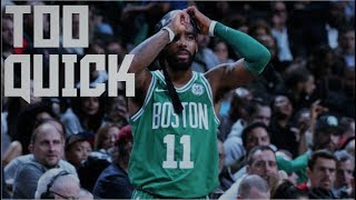 Kyrie Irving Celtics Mix - "Too Quick"