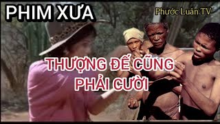 Đến thượng đế cũng phải cười | Phước Luân TV