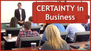 Certainty In Business