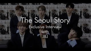 The Seoul Story Interviews JBJ!