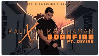 Bornfire X Kaliyon Ka Chaman || Prod. By Shadow Music Production || @viviandivine