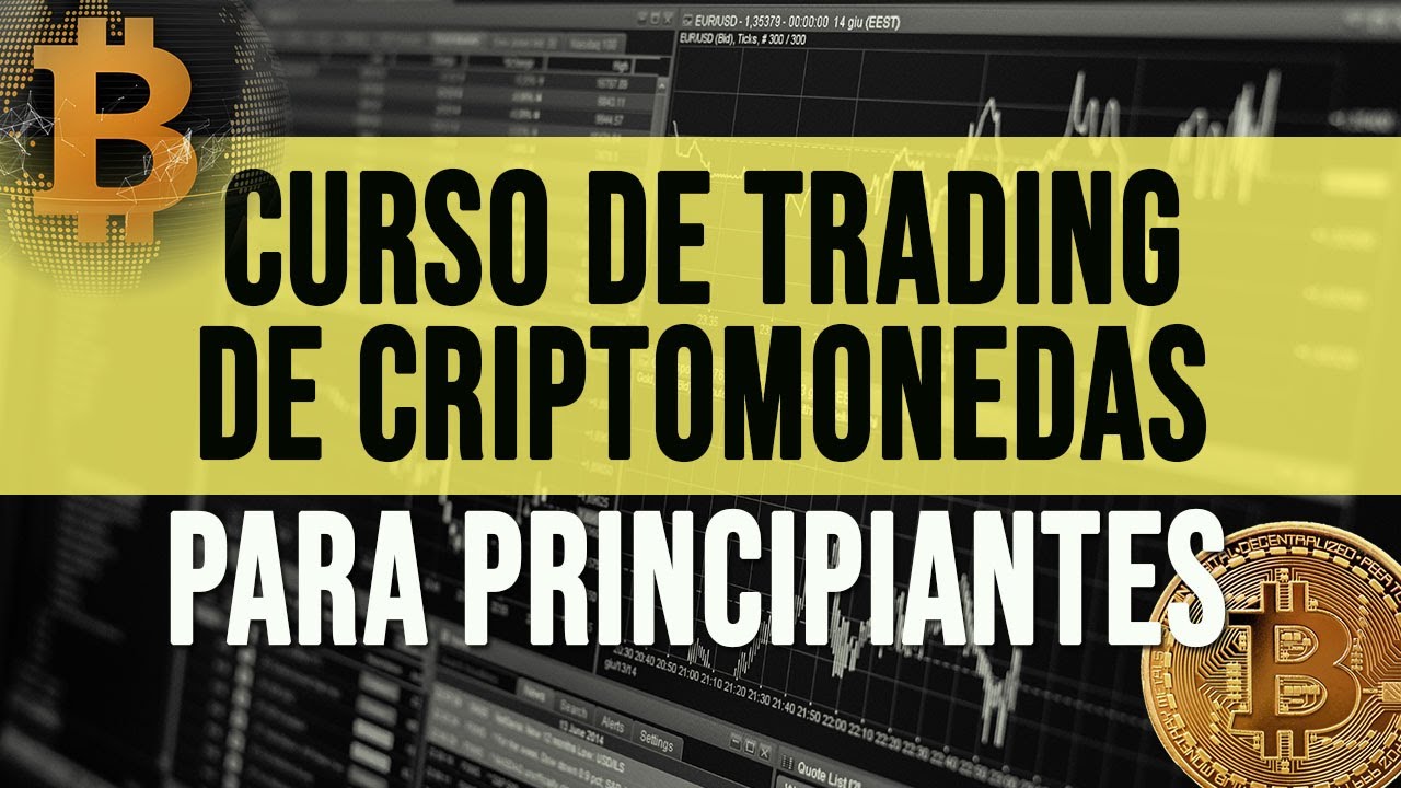 CURSO DE TRADING DE CRIPTOMONEDAS GRATIS PARA PRINCIPIANTES 🔥 DE CERO A ...