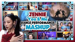 JENNIE "You & Me" DANCE PERFORMANCE Reaction Mashup