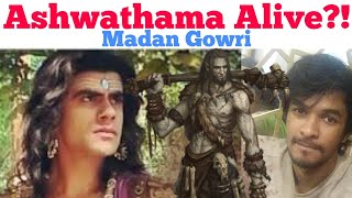 Ashwathaman still alive? | Tamil | Madan Gowri | MG