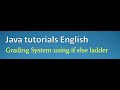 Grading system in java using if else ladder | English