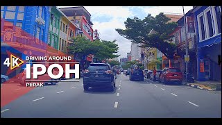 [4K] Driving around IPOH (Perak)