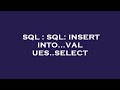 SQL : SQL: INSERT INTO...VALUES..SELECT