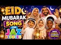 Eid Mubarak Song | Happy  Eid Al-Adha | JAZ Kiddies