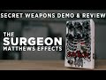 Matthews Effects The Surgeon Multi Program Delay | Secret Weapons Demo & Review