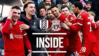 Best Views as Reds Secure All Three Points In London | Inside | Fulham 1-3 Liver