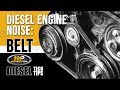 How to Diagnosis Diesel Engine Belt Noise, Highway and Heavy Parts