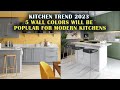 TOP 50 Modern Kitchen Wall Color | Modern Interior Design And Home Decor Ideas