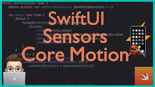 Real-Time Device Sensor Data in SwiftUI | SwiftUI | Xcode Tutorial