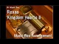 Roxas/Kingdom Hearts II [Music Box]