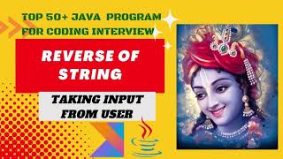 Java program to reverse a string || Top 50+ Java Programs For Coding Interview