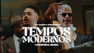 Lulu Santos - Tempos Modernos (Atemporal Remix) part. PEDRO SAMPAIO