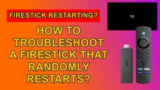 What to do if you FireStick Randomly Restarts